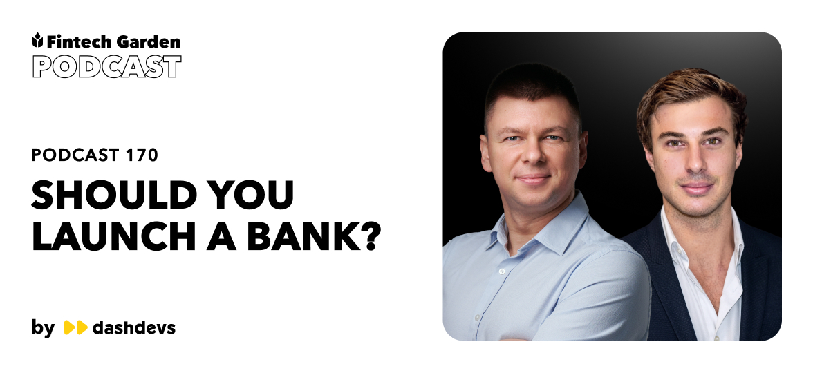 Should You Launch a Bank? With Igor Tomych and Arthur Bedel